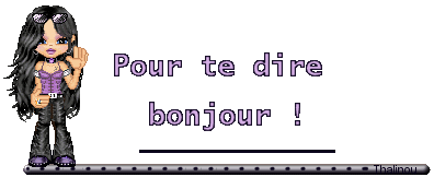 Pour te dire bonjour